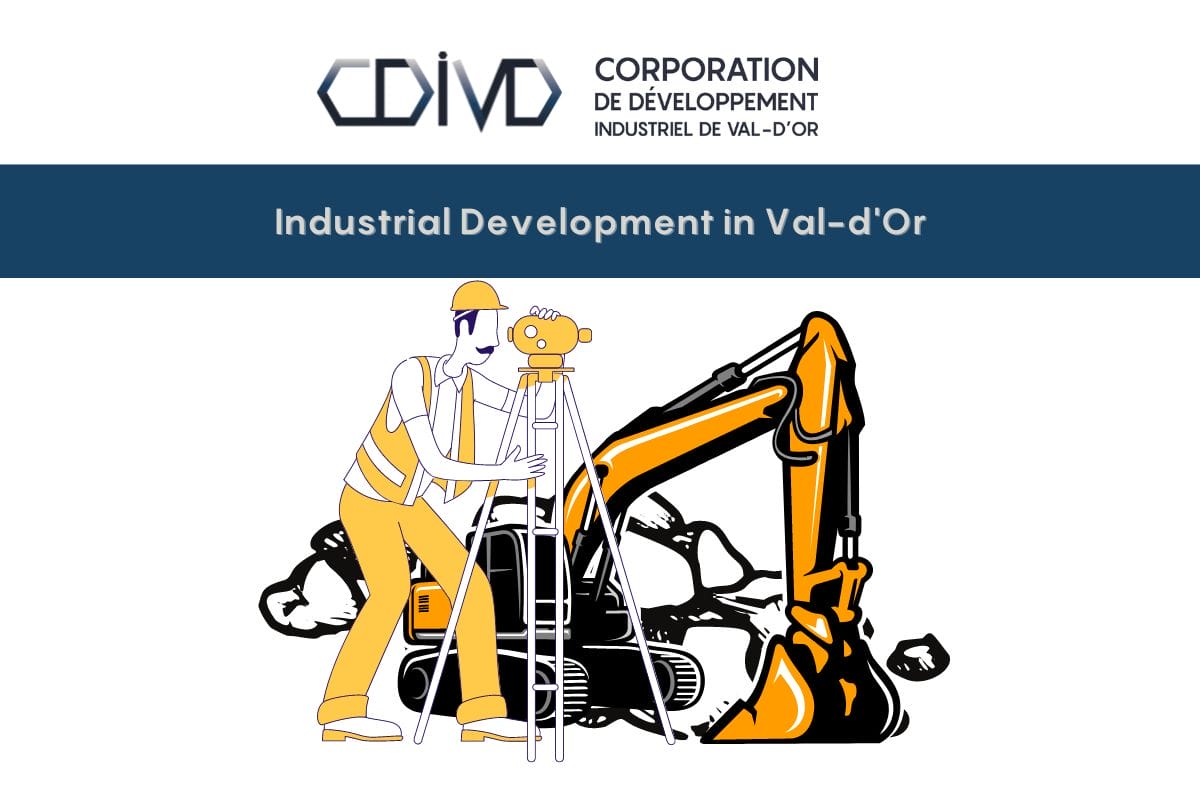 Industrial development in Vald'Or a unique expertise. CDIVD